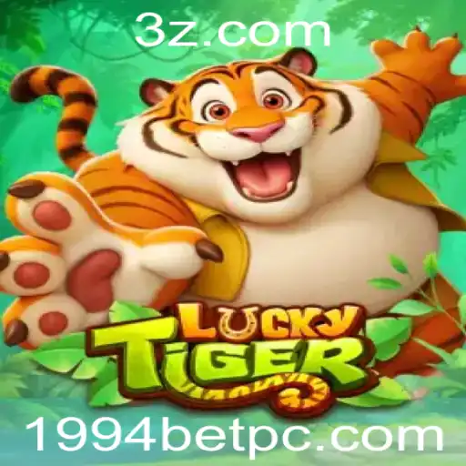Descubra o Empolgante Mundo de LuckyTiger e a Tendência de 1994bet